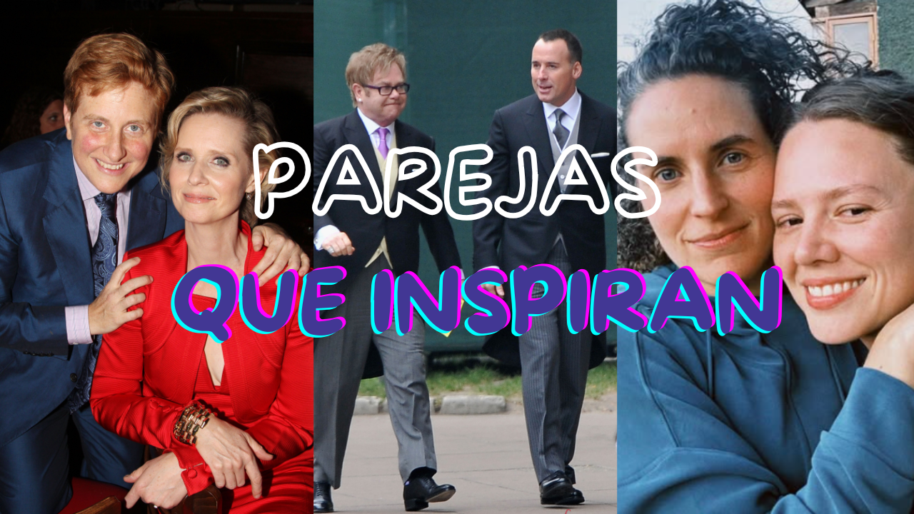 Parejas LGBTIQ+ que inspiran